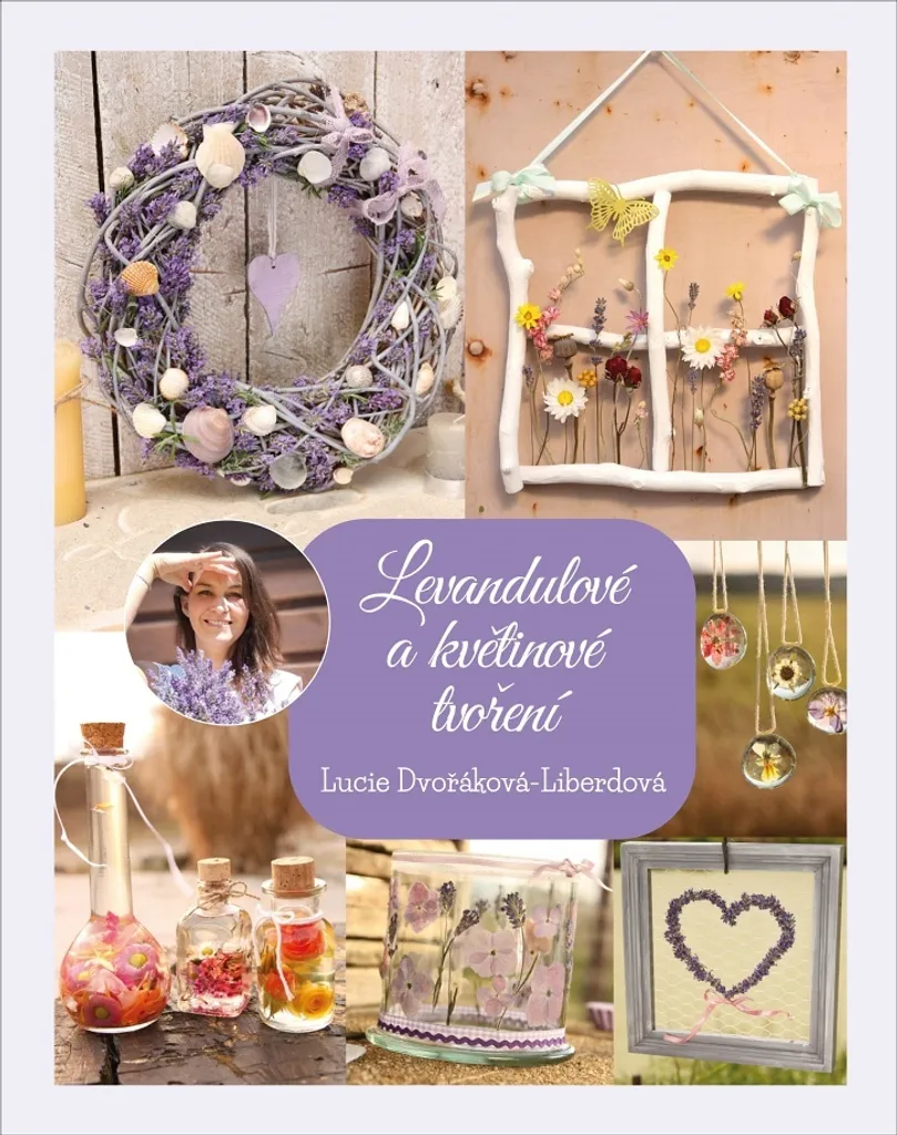 Livre de Loisirs Créatifs Fleurs Séchées et Lavande Guide Pratique