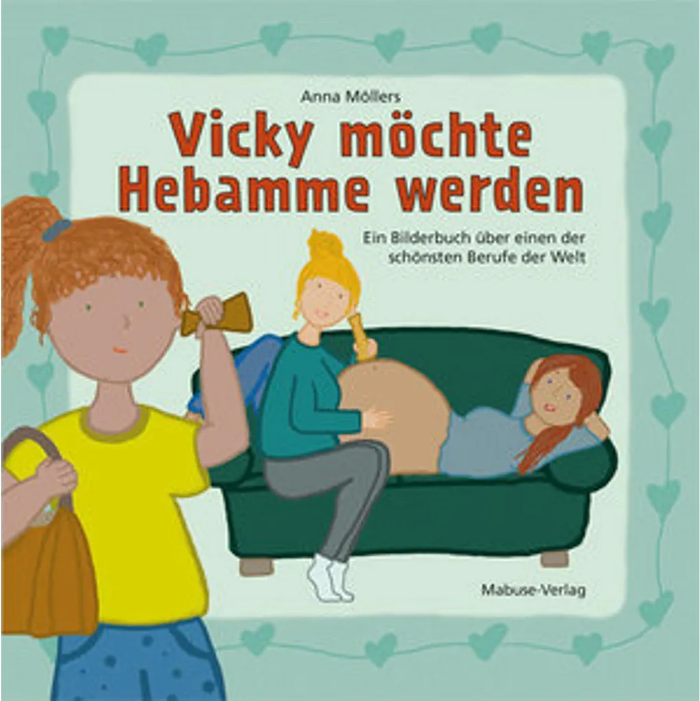 Expliquer les métiers aux enfants : Vicky möchte Hebamme werden Album