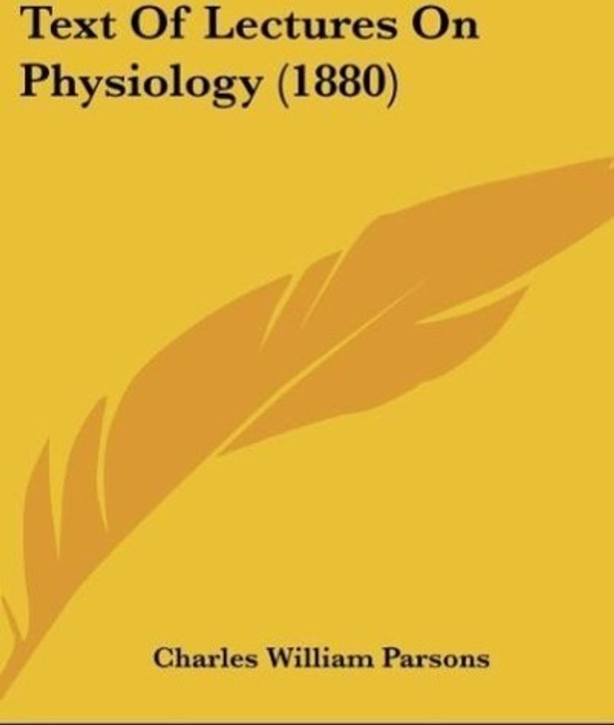 Text Of Lectures On Physiology (1880)