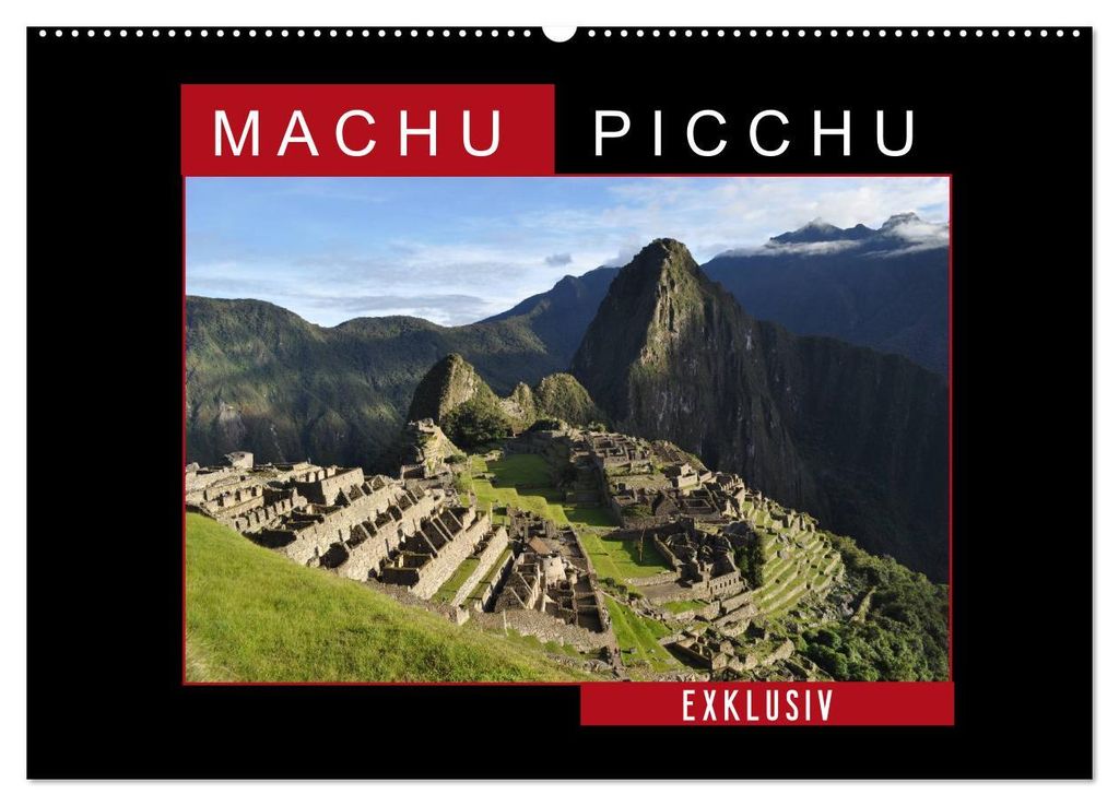 Machu Picchu - Exklusiv (Wandkalender 2027 DIN A2 quer), CALVENDO Monatskalender