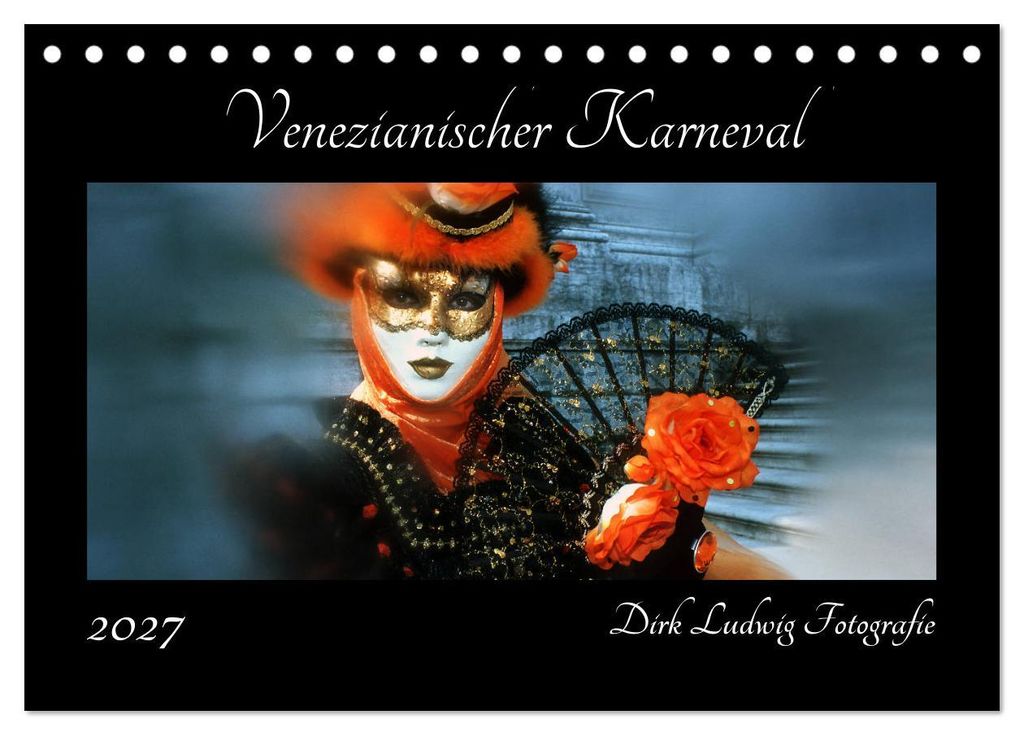 Venezianischer Karneval (Tischkalender 2027 DIN A5 quer), CALVENDO Monatskalender