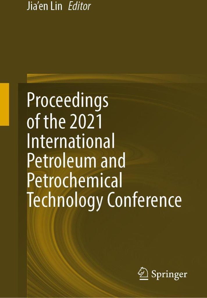 Proceedings of the 2021 International Petroleum and Petrochemical Technology Conference