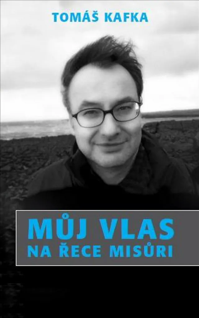 Découvrir la poésie sans s'ennuyer avec Můj vlas na řece Misůri de Kafka
