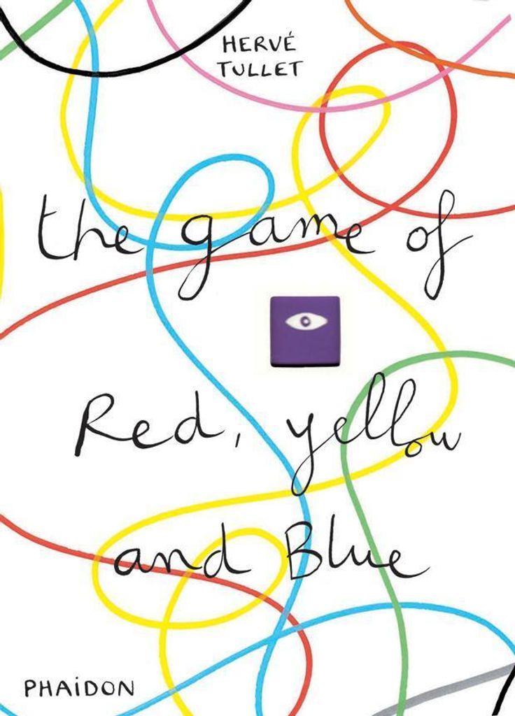 The Game of Red, Yellow and Blue (Tullet Game Series)