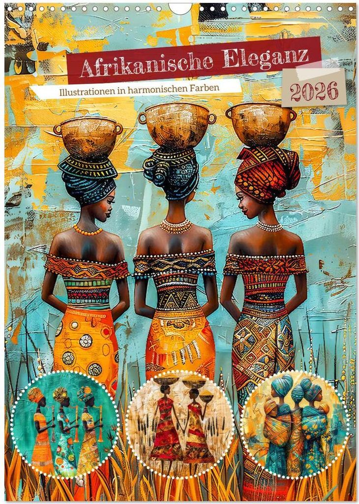 Afrikanische Eleganz - Illustrationen in harmonischen Farben (Wandkalender 2026 DIN A3 hoch), CALVENDO Monatskalender
