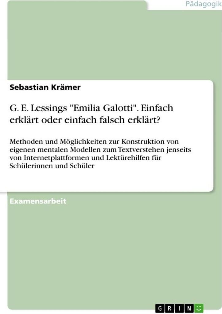 G. E. Lessings "Emilia Galotti". Einfach erklärt oder einfach falsch erklärt?
