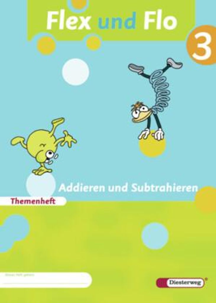 Flex und Flo Themenheft Addieren und Subtrahieren 3
