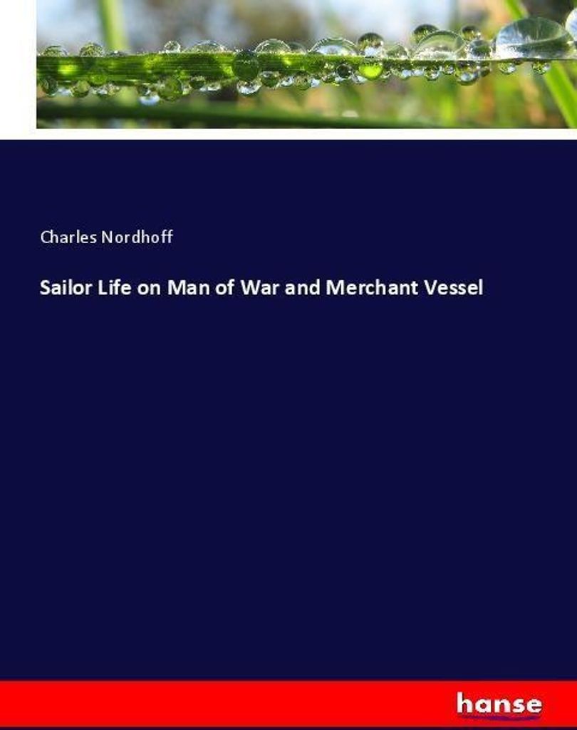 Sailor Life on Man of War and Merchant Vessel