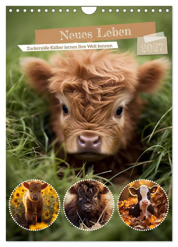 Neues Leben (Wandkalender 2027 DIN A4 hoch), CALVENDO Monatskalender