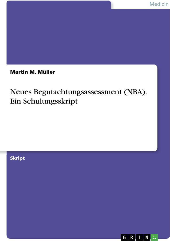 Neues Begutachtungsassessment (NBA). Ein Schulungsskript