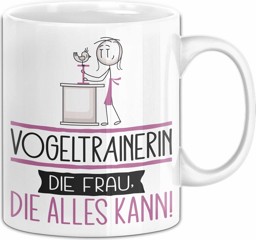 Vogeltrainerin Geschenk Tasse Becher Die Frau Die Allen Kann Geschenkidee für eine Vogeltrainerin Lustig (Weiß)