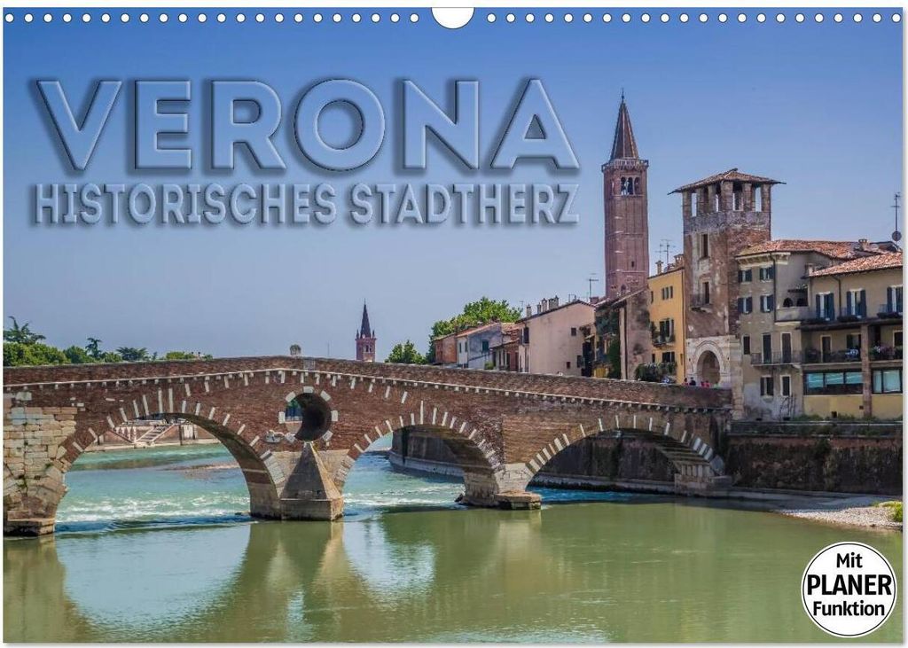 VERONA Historisches Stadtherz (Wandkalender 2026 DIN A3 quer), CALVENDO Monatskalender