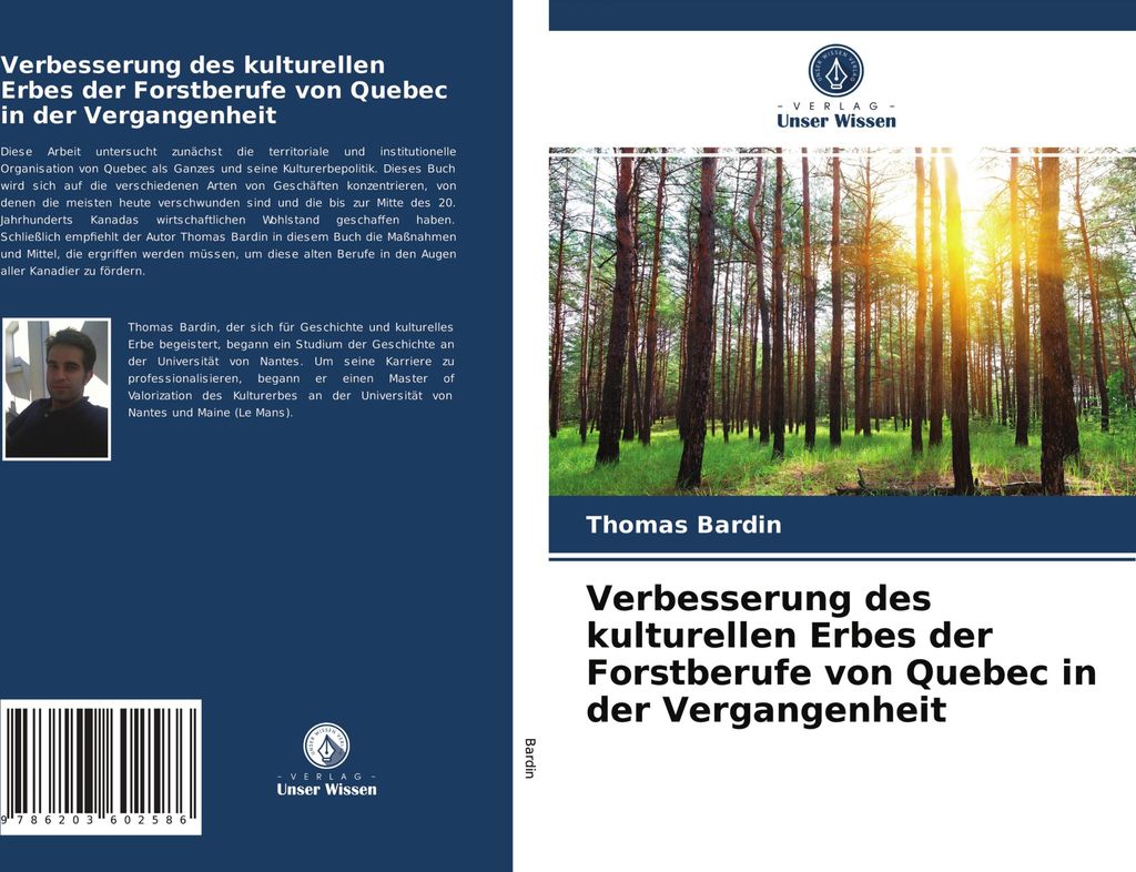 Verbesserung des kulturellen Erbes der Forstberufe von Quebec in der Vergangenheit