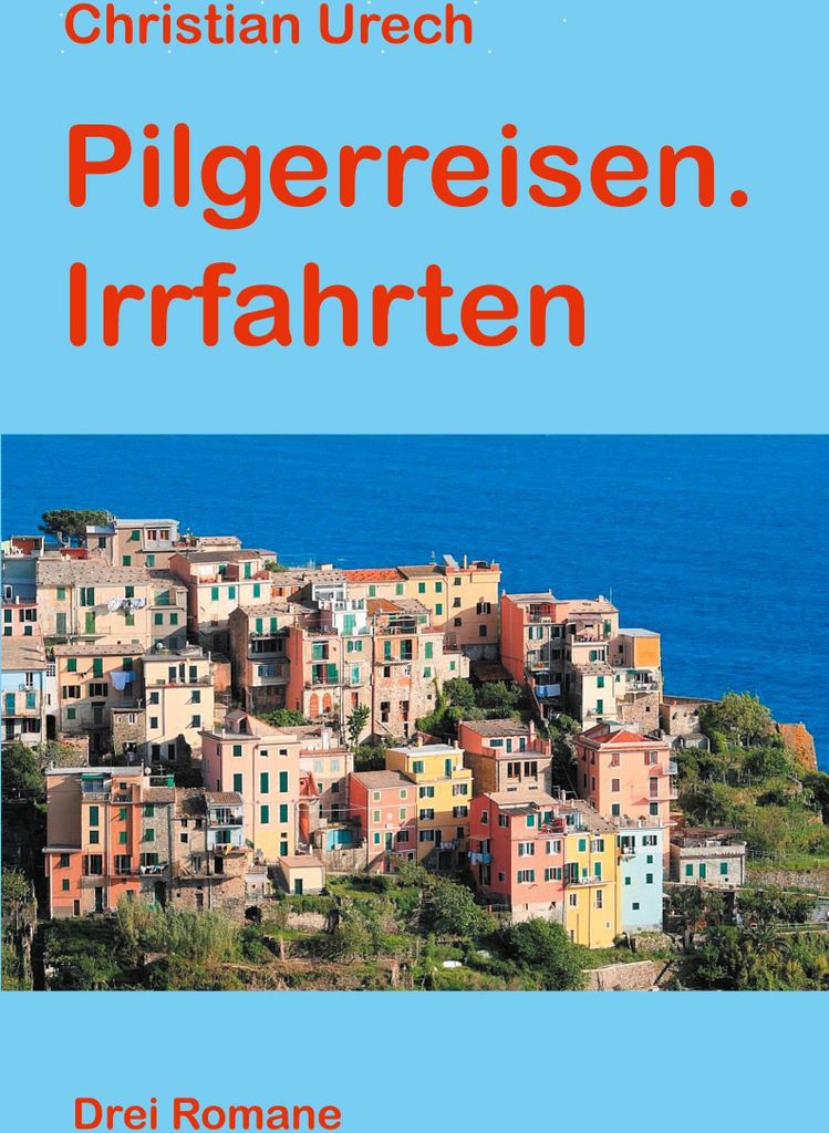 Pilgerreisen. Irrfahrten