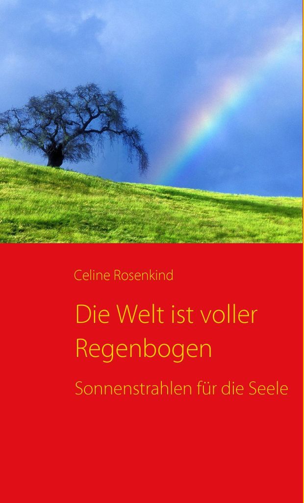 Die Welt ist voller Regenbogen