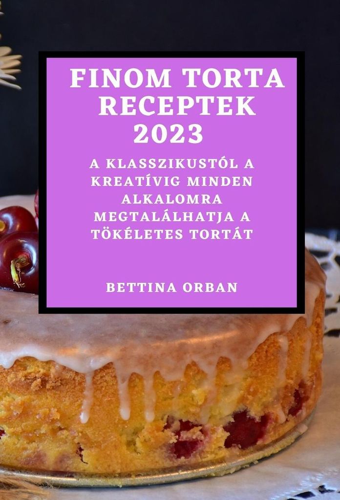 Finom torta receptek 2023