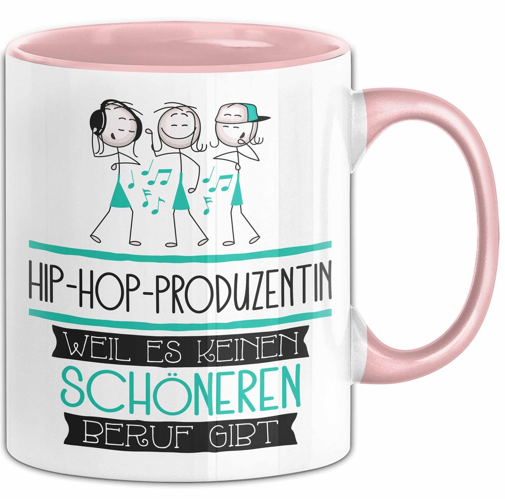 Hip-Hop-Produzentin Weil Es Keinen Schöneren Beruf Gibt Tasse Geschenk für Eine Hip-Hop-Produzentin Lustig (Rosa)