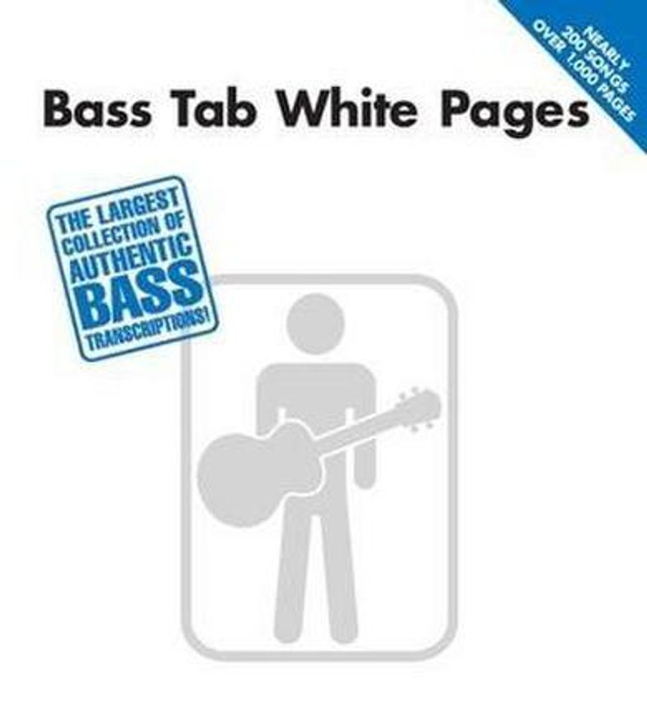 Bass Tab White Pages Hal Leonard Sheet Music Songbook 200 Songs with Note-For-Note Bass Transcriptions and Tablature Rock, Pop and Blues Bass Guita...