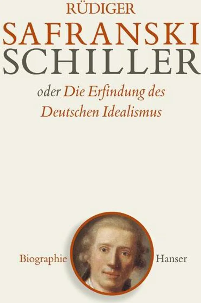 Livre Schiller oder Die Erfindung des Deutschen Idealismus - Broché