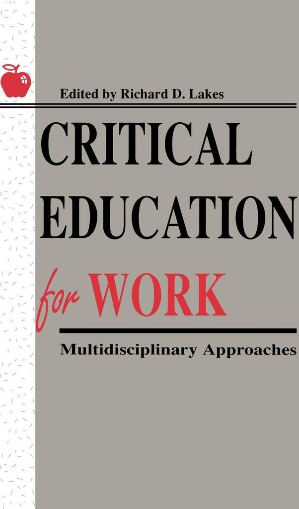 Critical Education for Work: Multidisciplinary Approaches