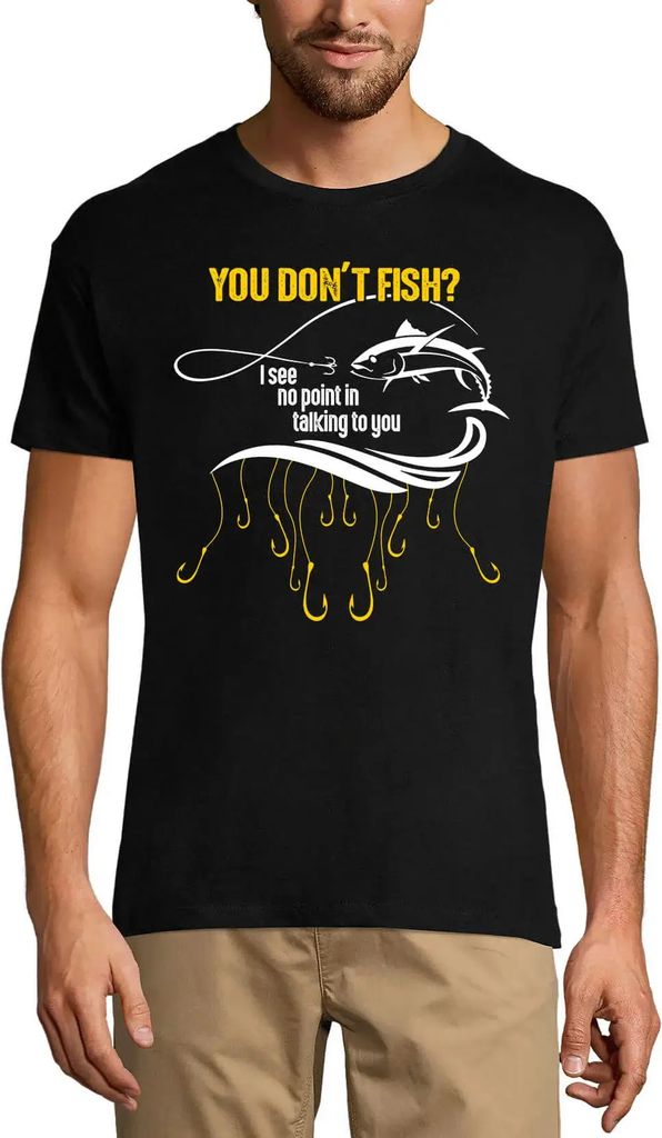 Herren Grafik T-Shirt Du fischst nicht mit Humor Angler – You Don't Fish Humor Fisherman – Öko-Verantwortlich Vintage Jahrgang Kurzarm Lustige...