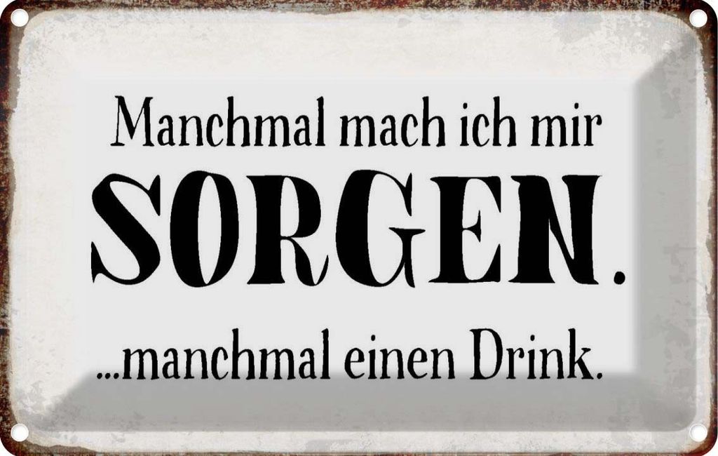 vianmo Blechschild 12x18 cm manchmal Sorgen Drink Dekoration