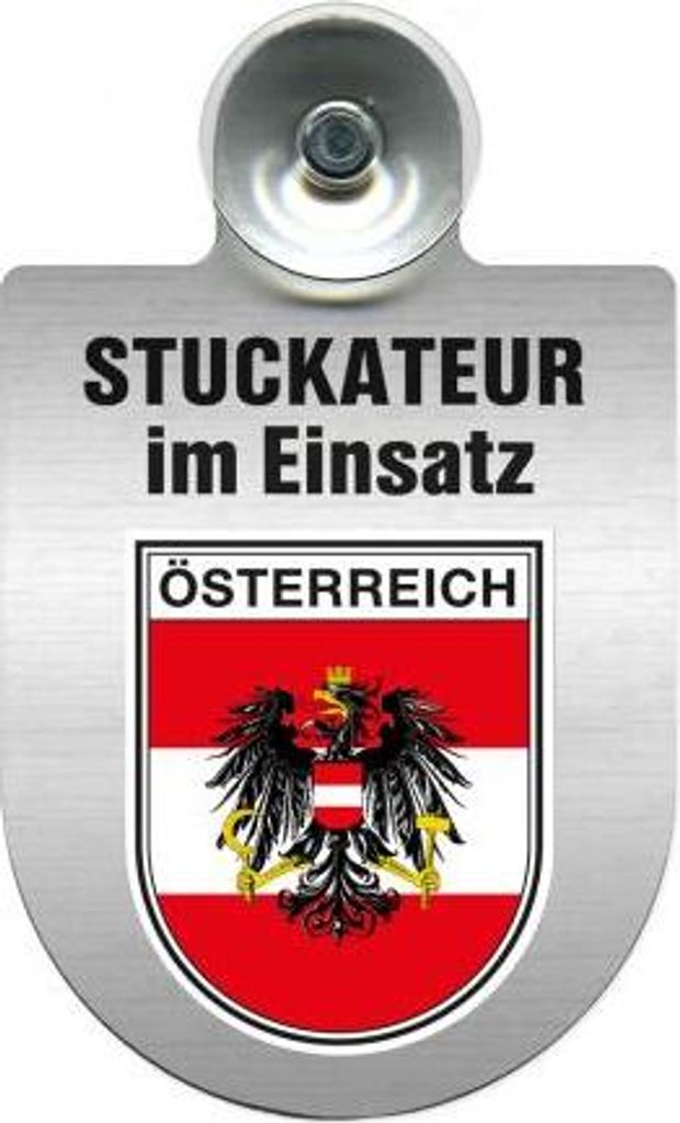 Einsatzschild mit Saugnapf - Stuckateur im Einsatz - incl. Regionenwappen 309747 Color - Region Österreich