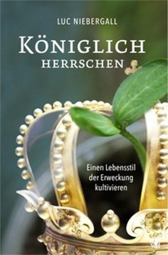 Königlich herrschen