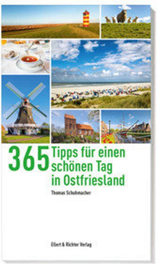 365 Tipps für einen schönen Tag in Ostfriesland