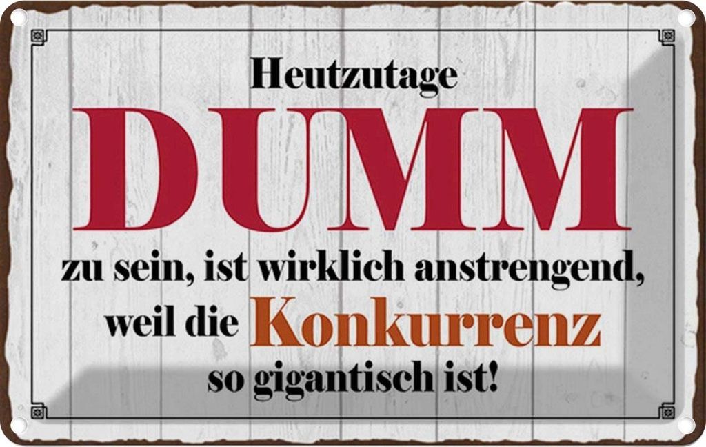 vianmo Blechschild 12x18 cm Heutzutage DUMM zu sein ist Dekoration Spruch Zitat