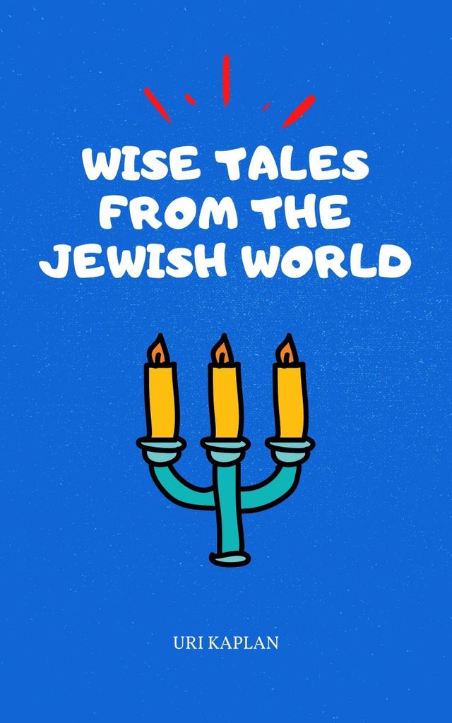 Wise Tales From the Jewish World