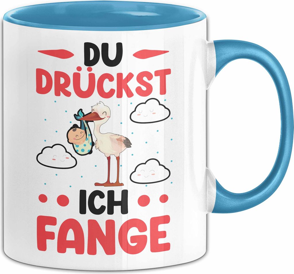 Hebamme Tasse Geschenk Lustiger Spruch Du Drückst Ich Fange (Blau)