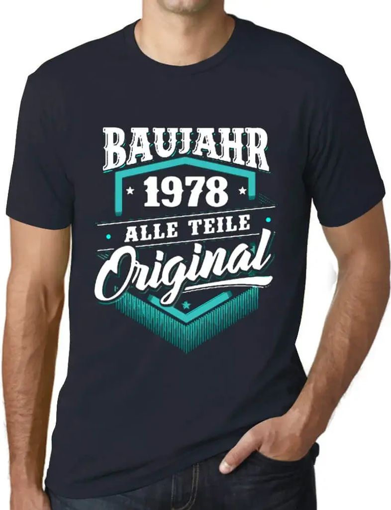 Herren Grafik T-Shirt Baujahr 1978 Alle Teile Original Geschenk 46. Geburtstag Jahrestag 46 Jahre Jubiläum 46 Jährige Mann Jahrgang 1978 Kurzarm