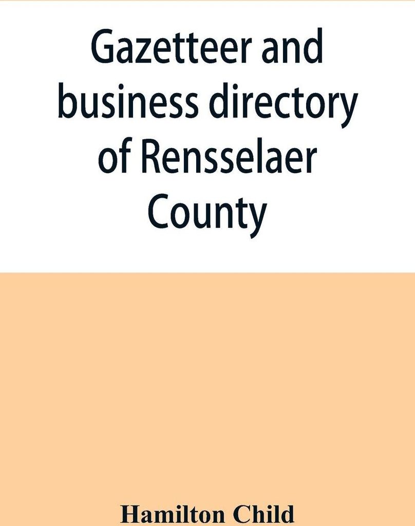 Gazetteer and business directory of Rensselaer County, N. Y., for 1870-71