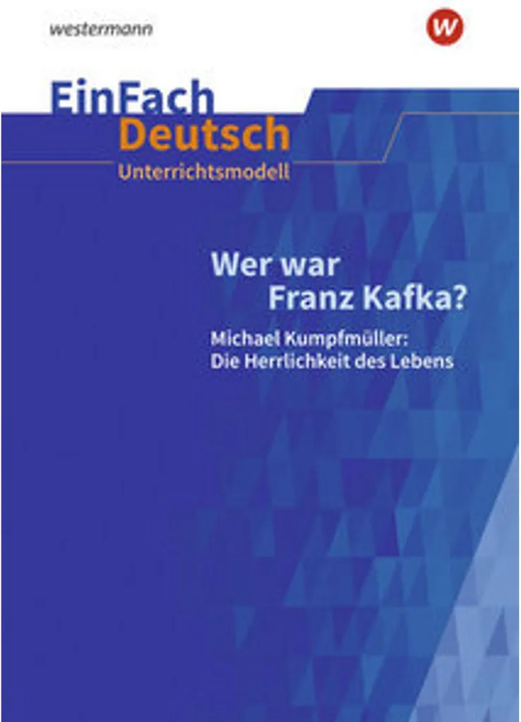 Analyse littéraire EinFach Deutsch de Michael Kumpfmüller sur Kafka