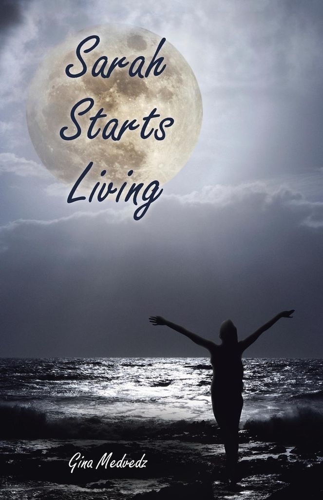 Sarah Starts Living.by Medvedz, Gina New .