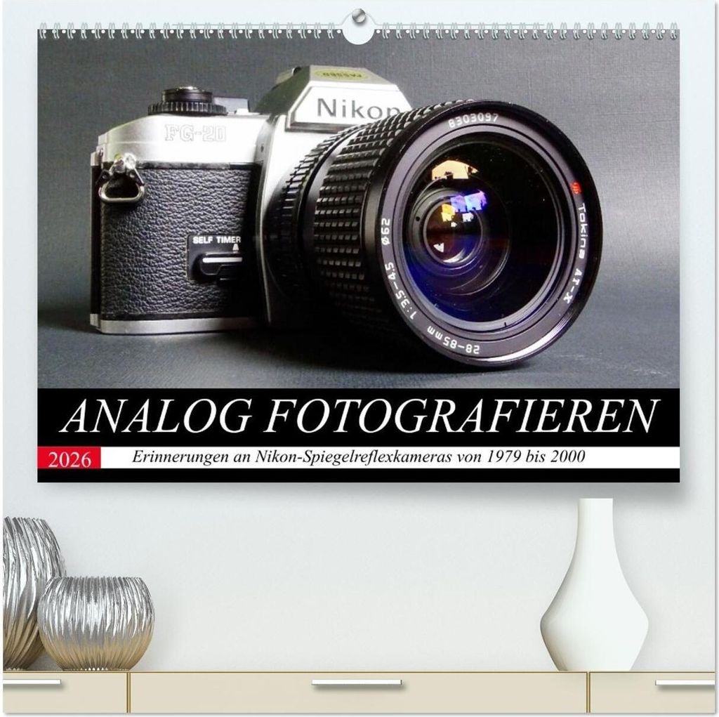 Analog fotografieren (hochwertiger Premium Wandkalender 2026 DIN A2 quer), Kunstdruck in Hochglanz