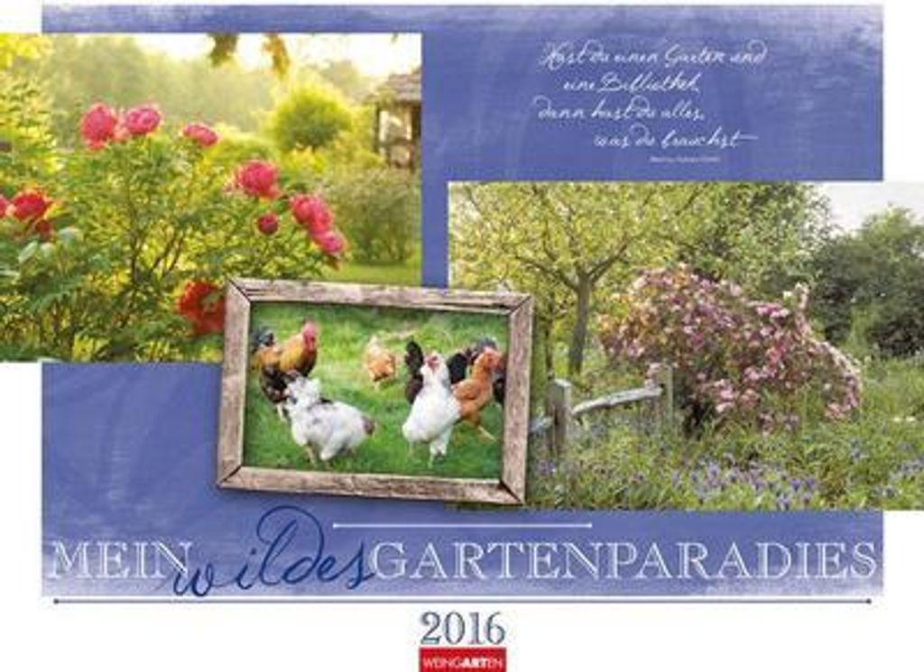 Mein wildes Gartenparadies 2016