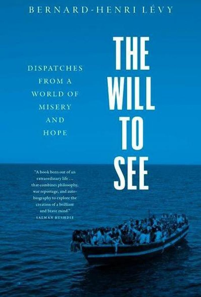 The Will to See: Dispatches from a World of Misery and Hope