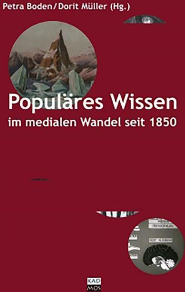 Populäres Wissen im medialen Wandel seit 1850