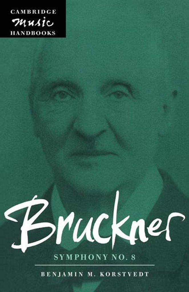 Bruckner: Symphony No. 8, Korstvedt, M. New ,,