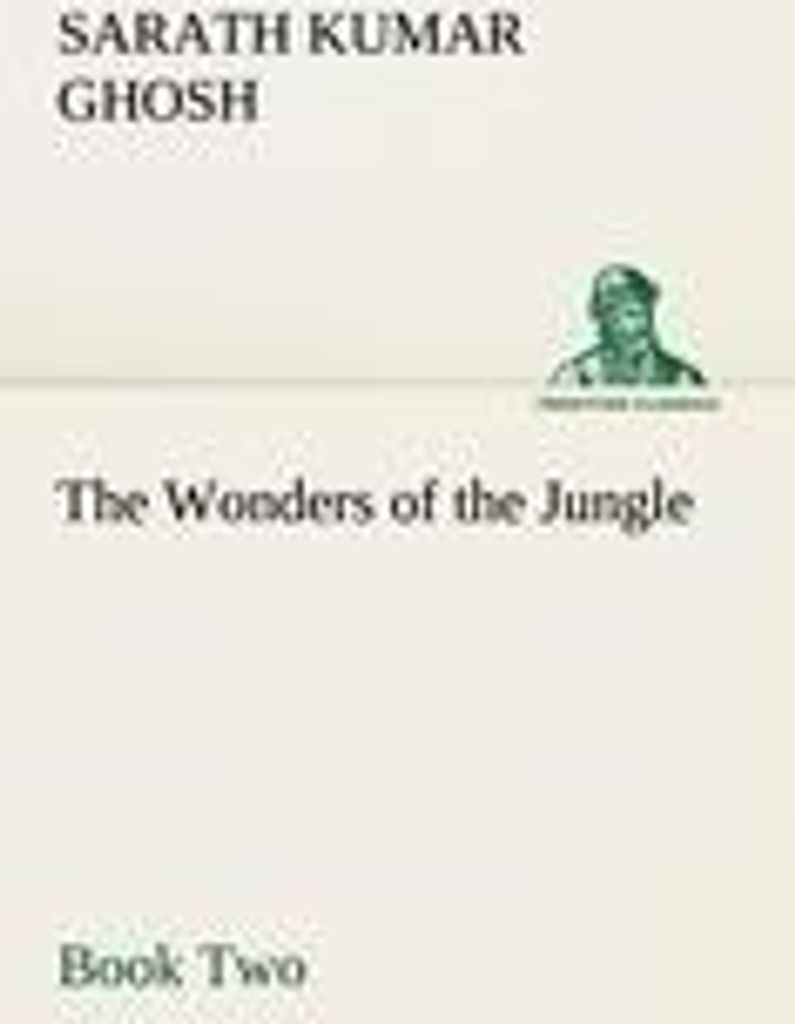 The Wonders of the Jungle, Book Two