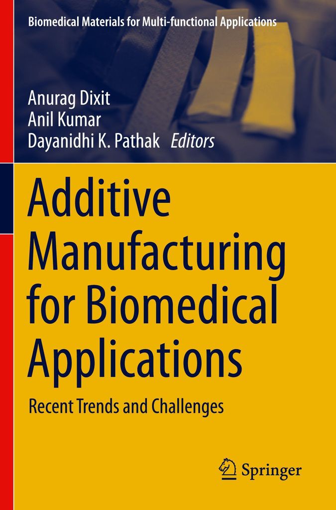 Additive Manufacturing for Biomedical Applications