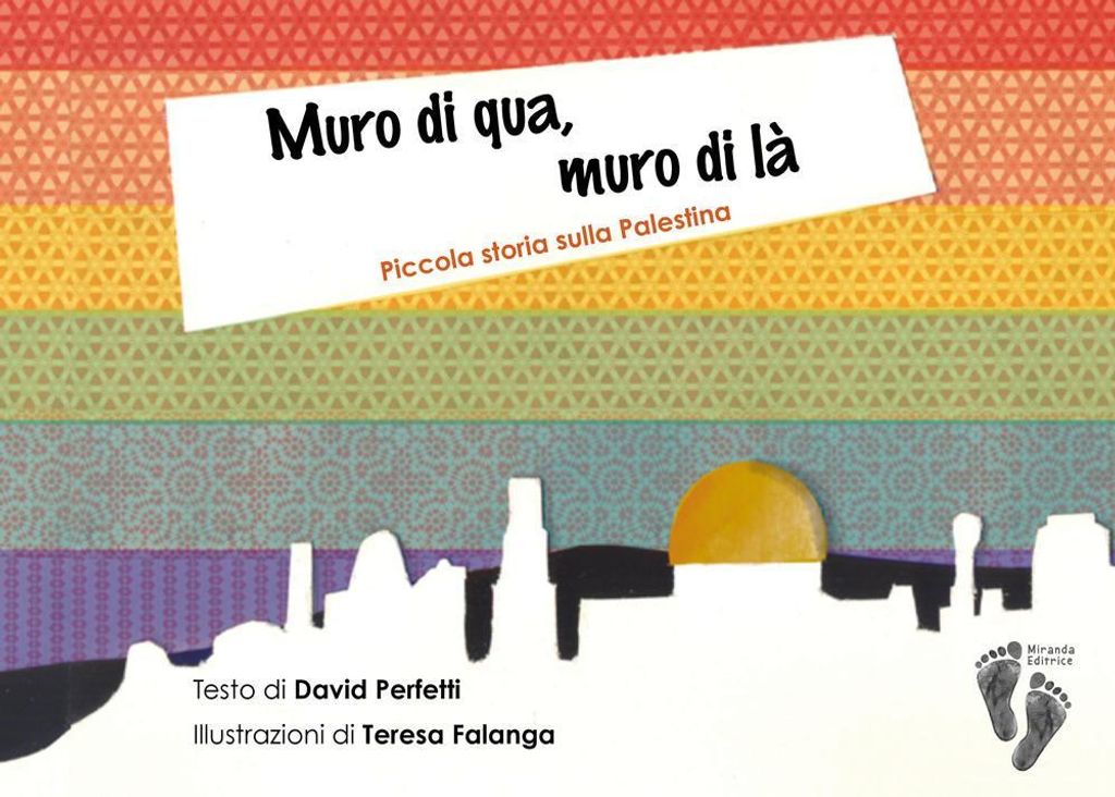 Perfetti, D: Muro di qua, muro di là. Piccola storia sulla P
