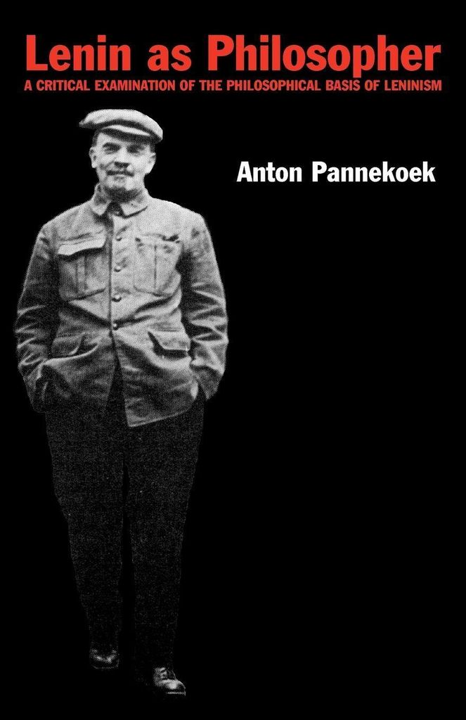 Lenin as Philosopher by Pannekoek, Anton New ,,