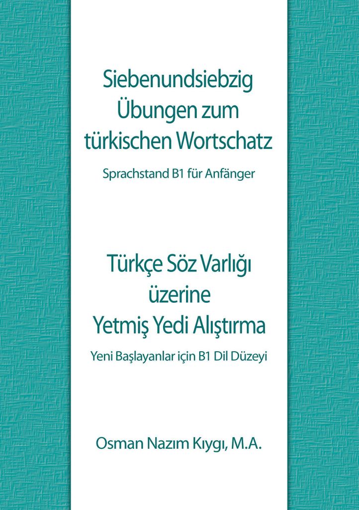 Siebenundsiebzig Übungen zum türkischen Wortschatz
