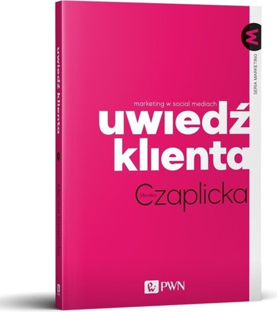Uwiedź klienta - Monika Czaplicka (Literatur auf Polnisch)