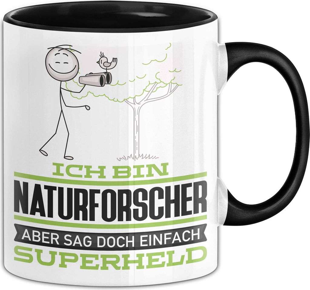 Naturforscher Geschenk Tasse Ich Bin Naturforscher Aber Sag Doch Einfach Superheld Lustige Geschenkdiee für Naturforscher Kaffee-Becher (Schwarz)
