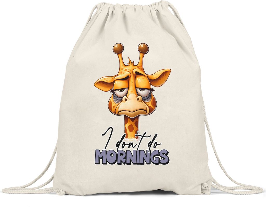 I don't do mornings Turnbeutel lustiger Spruch Morgenmuffel Giraffe