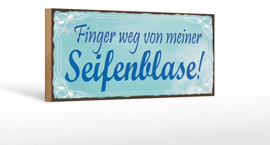 Holzschild Spruch 27x10cm Finger weg von Seifenblase